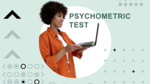 Person with a computer with the caption "psychometric test"